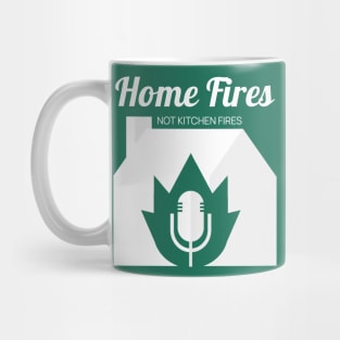 Home Fires not kitchen fires Mug